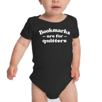 Librarian Book Lovers Bookmarks Are For Quitters Pullover Hoodie Baby Bodysuit | Artistshot