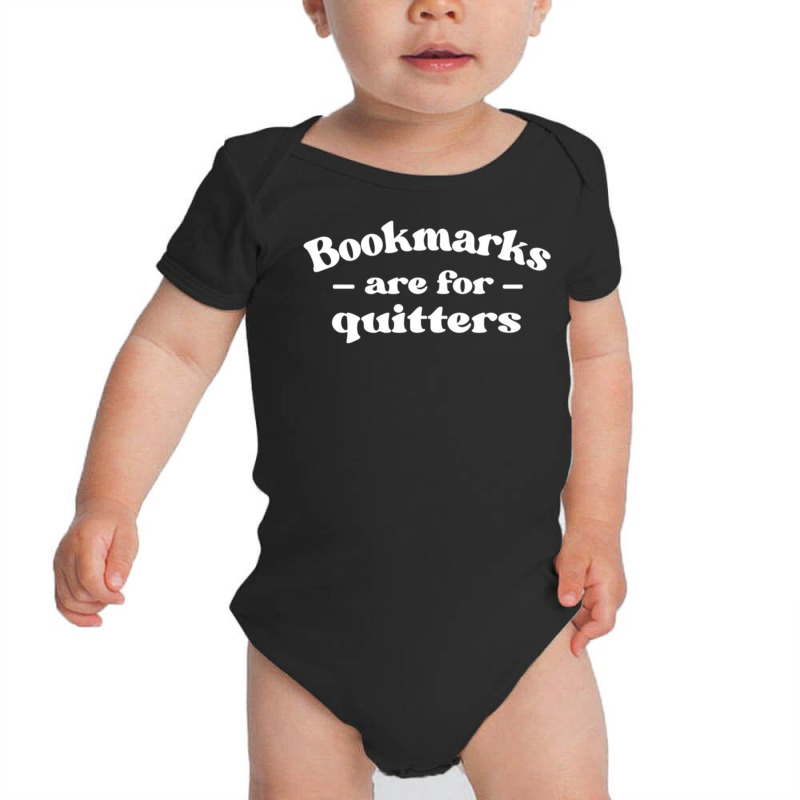 Librarian Book Lovers Bookmarks Are For Quitters Pullover Hoodie Baby Bodysuit by nasson | Artistshot