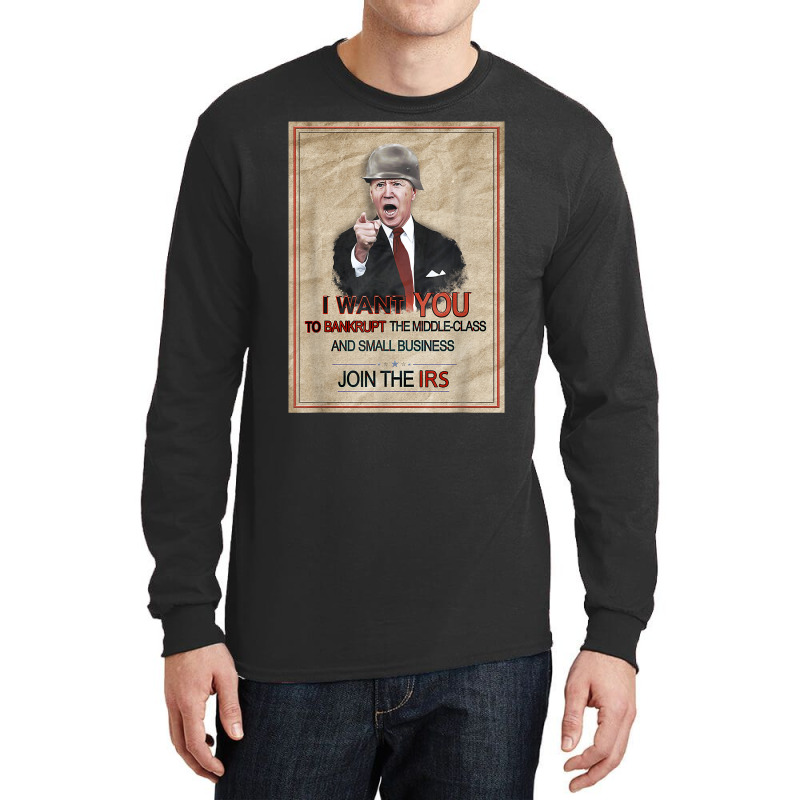 Republican Meme   Joe Biden Tax Irs Internal Revenue Service T Shirt Long Sleeve Shirts | Artistshot