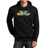 You Are Amazeballs Unisex Hoodie | Artistshot