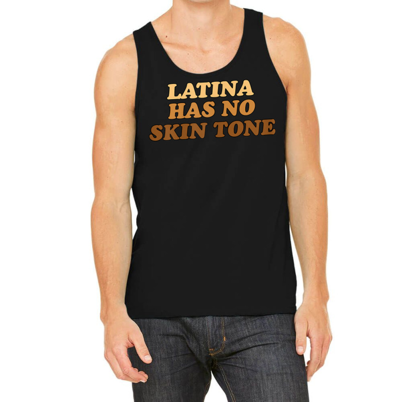 Womens Latina Has No Skin Tone Empowered And Unified Afro Latina Tank Top by FionaMciver | Artistshot