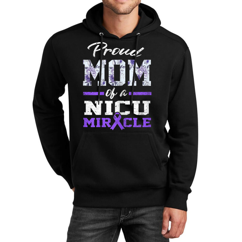 Womens Prematurity Awareness Proud Preemie Mom Nicu Warrior Miracle Unisex Hoodie | Artistshot