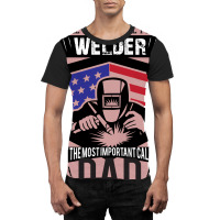 Some People Call Me Welder But The Most Important Call Me Dad Graphic T-shirt | Artistshot