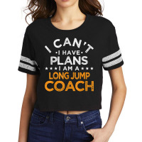 I Can't I Have Plans Long Jump Coach Funny Track And Field T Shirt Scorecard Crop Tee | Artistshot