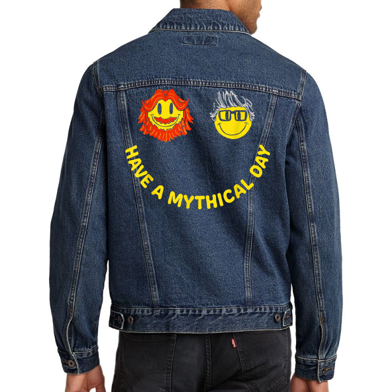 Have A Mythical Day Funny Quote T Shirt Men Denim Jacket | Artistshot