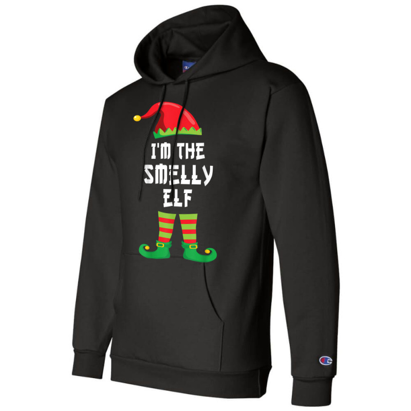 I'm The Smelly Elf Funny Matching Christmas Elf Costume T Shirt Champion Hoodie | Artistshot