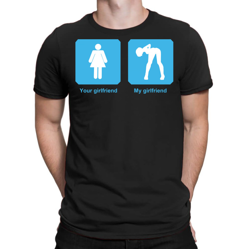 Custom Your Girlfriend My Girlfriend Mens Funny T Shirt T-shirt By Mdk Art  - Artistshot