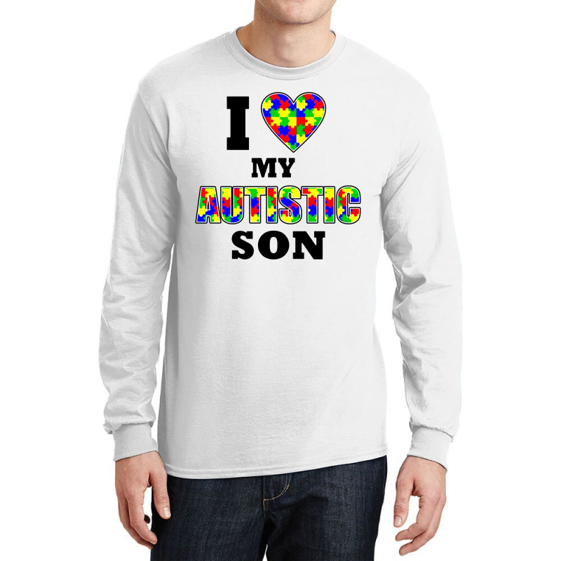 I Love My Autistic Son Autism Long Sleeve Shirts | Artistshot