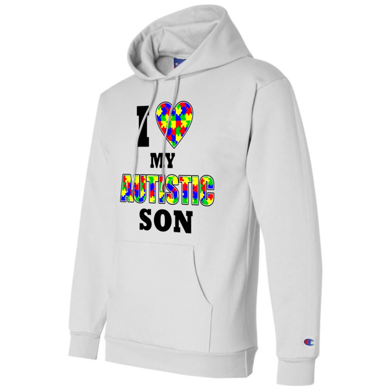 I Love My Autistic Son Autism Champion Hoodie | Artistshot