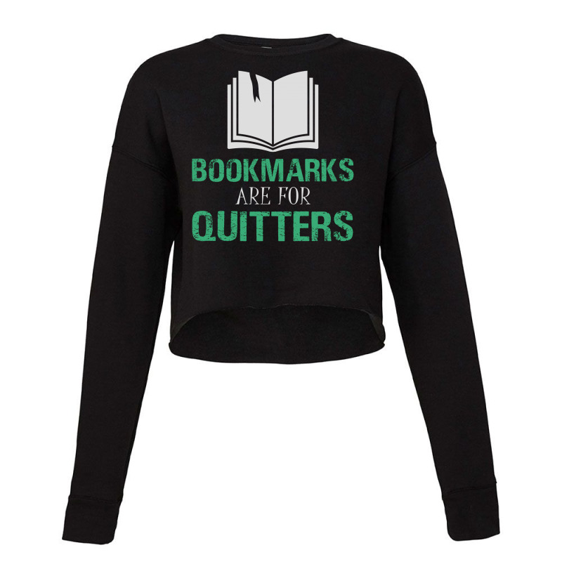 Bookmarks Are For Quitters Reading Cropped Sweater by JETSPEED001 | Artistshot