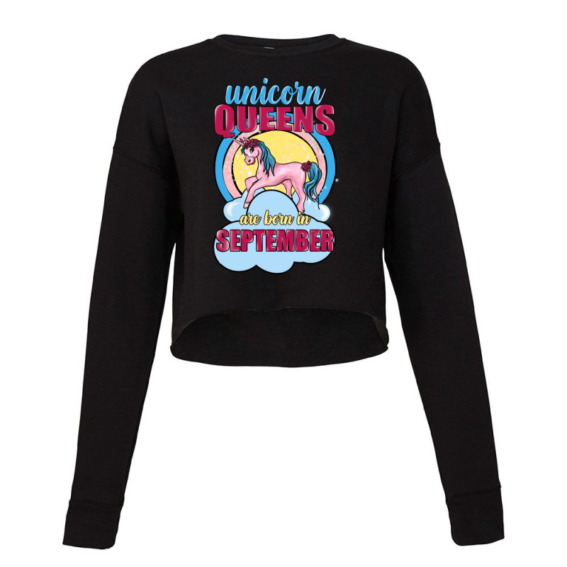 Unicorn Queens Are Born In September Cropped Sweater | Artistshot