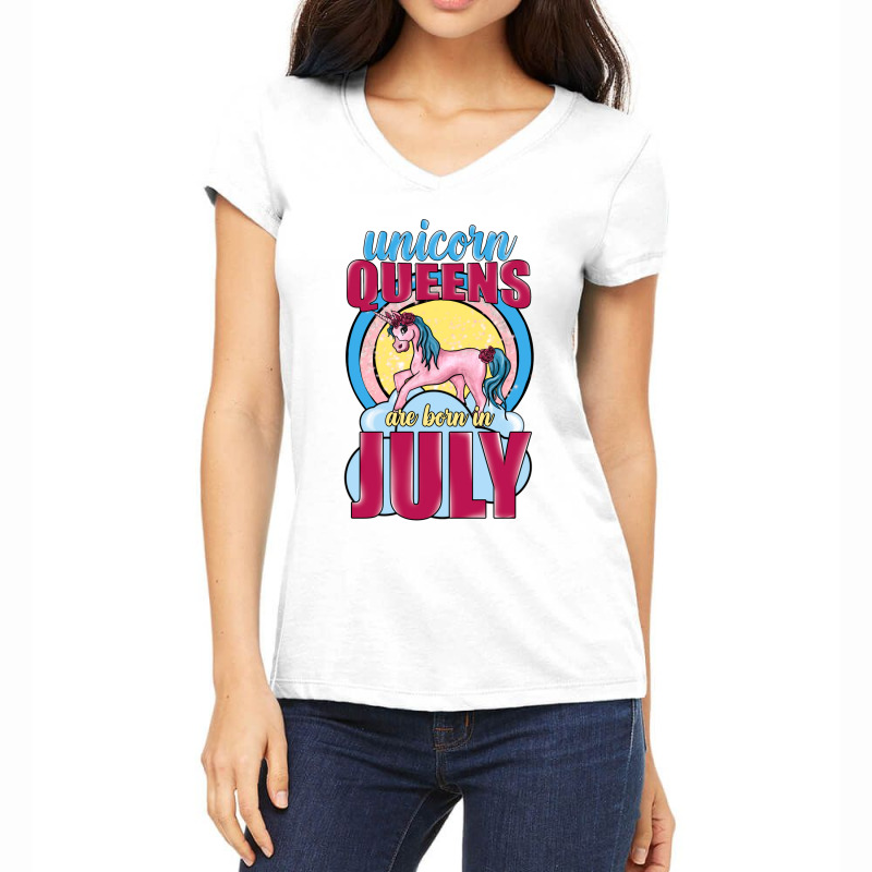 Unicorn Queens Are Born In July Women's V-neck T-shirt | Artistshot