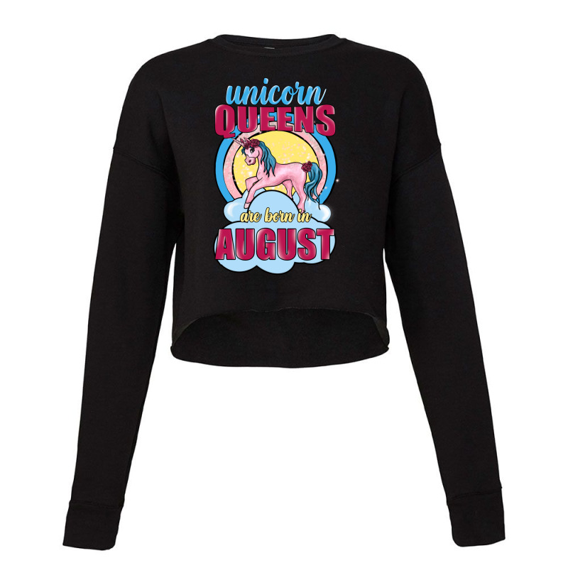 Unicorn Queens Are Born In August Cropped Sweater | Artistshot