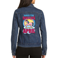 Unicorn Queens Are Born In April Ladies Denim Jacket | Artistshot