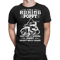 I'm A Boxing Poppy... T-shirt | Artistshot