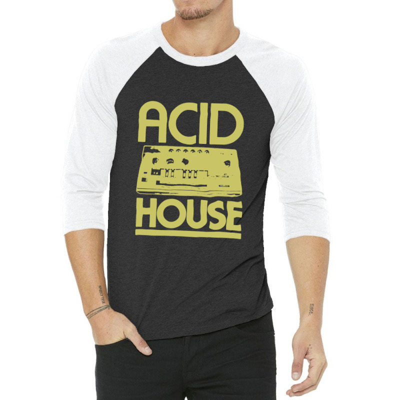 #acidhouse Bass #synth #iconichouse Music #synthesiser Dj #unofficial 3/4 Sleeve Shirt | Artistshot