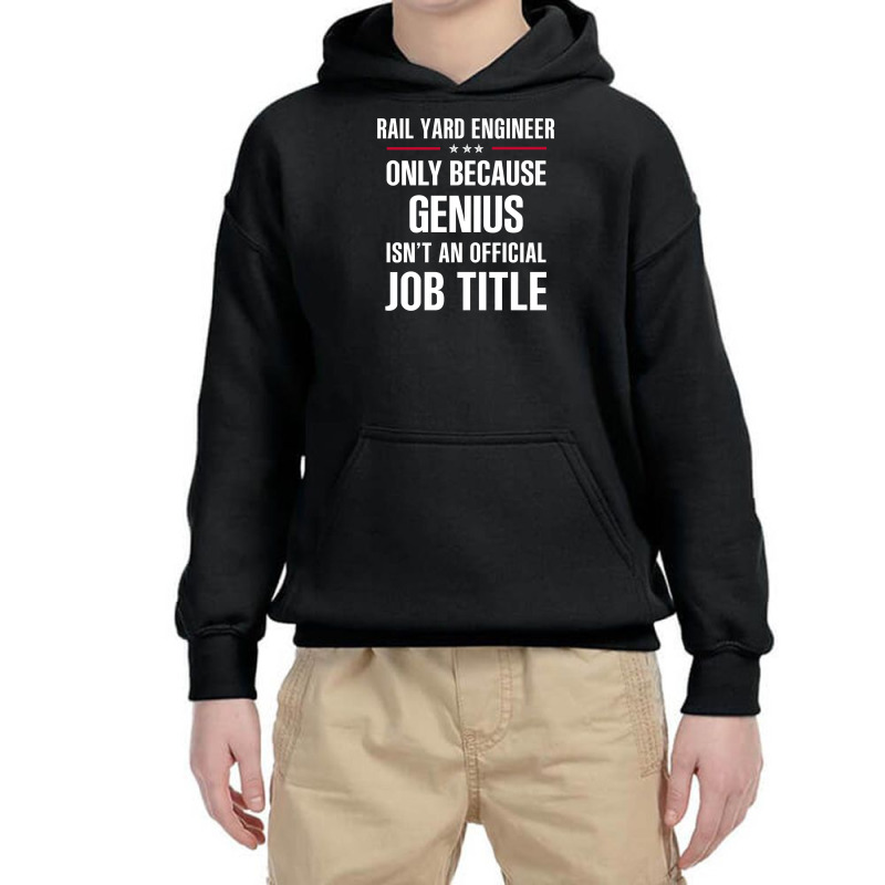 Gift For Genius Rail Yard Engineer Youth Hoodie | Artistshot