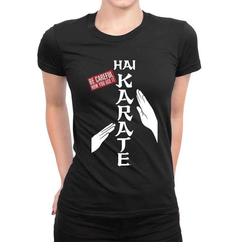 Hai Karate Be Careful Ladies Fitted T-Shirt by Barbara Store | Artistshot