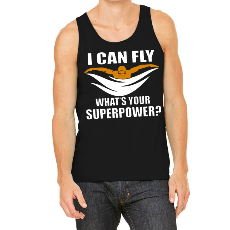 I Can Fly Whats Your Superpower Swimming Tank Top | Artistshot