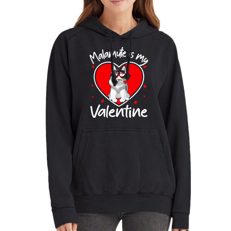 Alaskan Malamute Is My Valentine T  Shirt Alaskan Malamute Is My Valen Vintage Hoodie | Artistshot