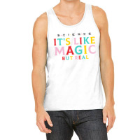 Science Is Like Magic Tank Top | Artistshot