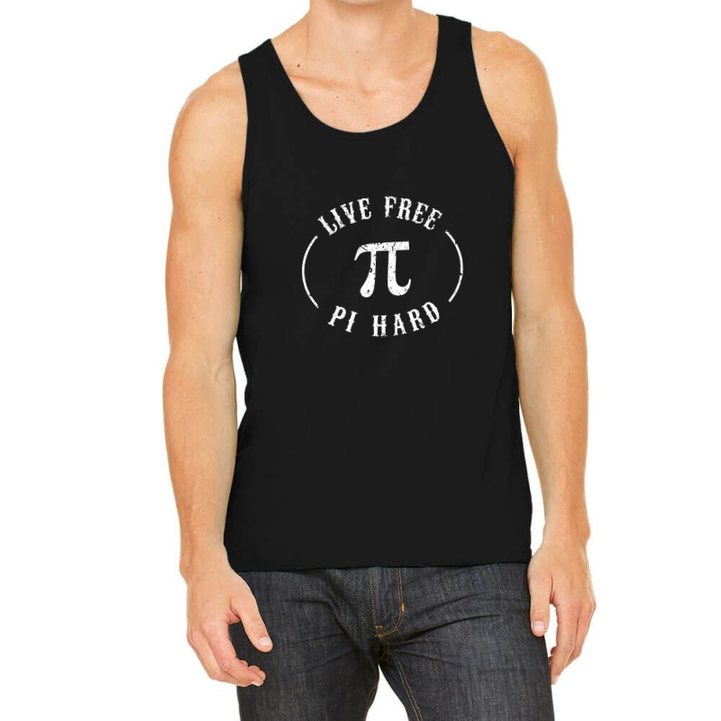 Live Free Pi Hard Tank Top | Artistshot