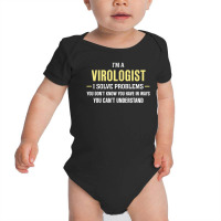 Virologist I Solve Problems Funny Gift Baby Bodysuit | Artistshot