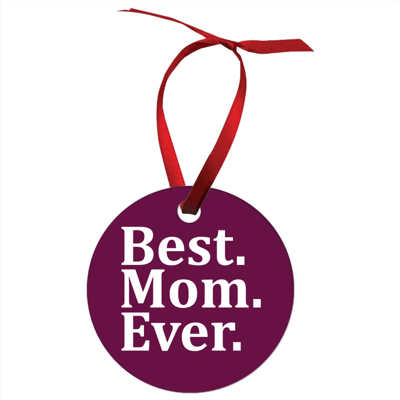 Best Mom Ever Ornament | Artistshot