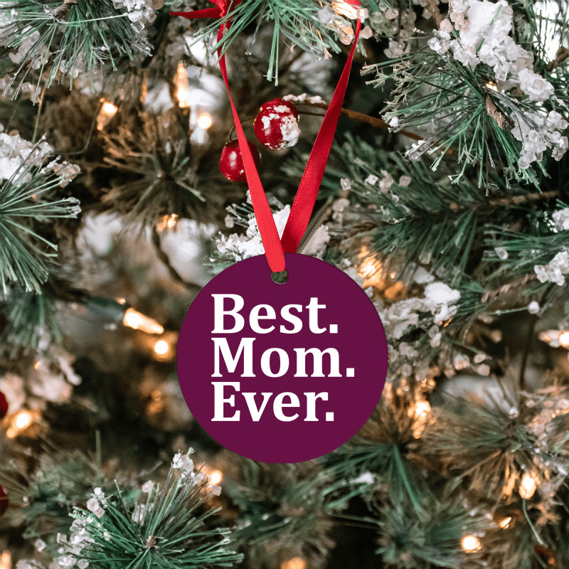 Best Mom Ever Ornament | Artistshot