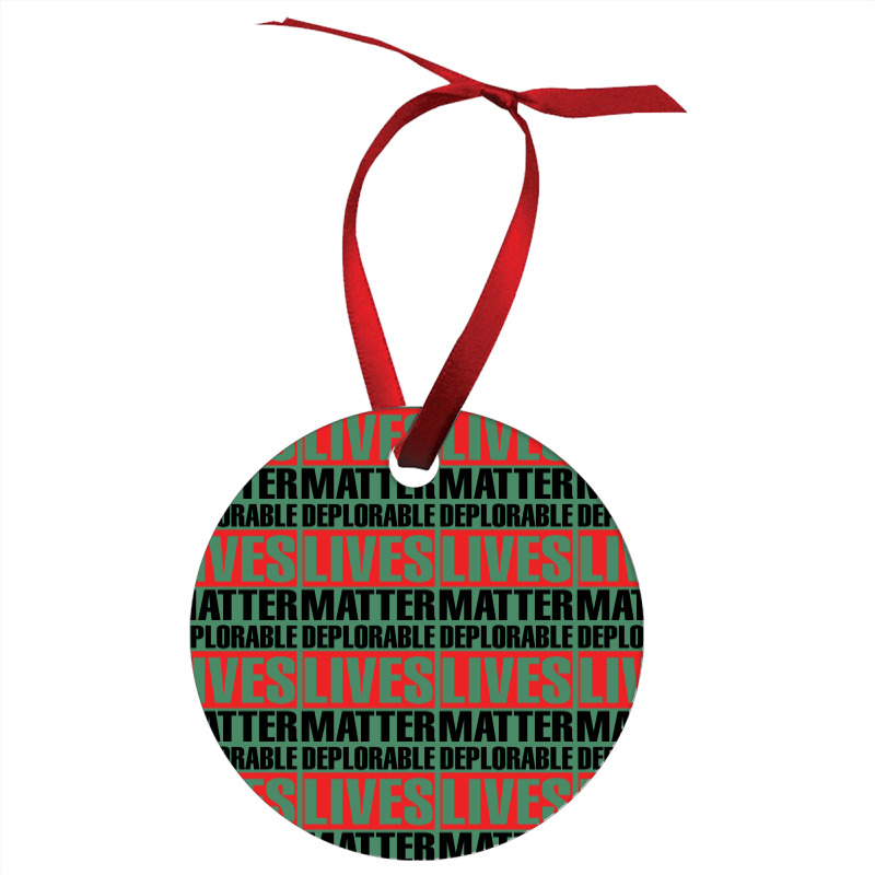 Deplorable Lives Matter Ornament | Artistshot