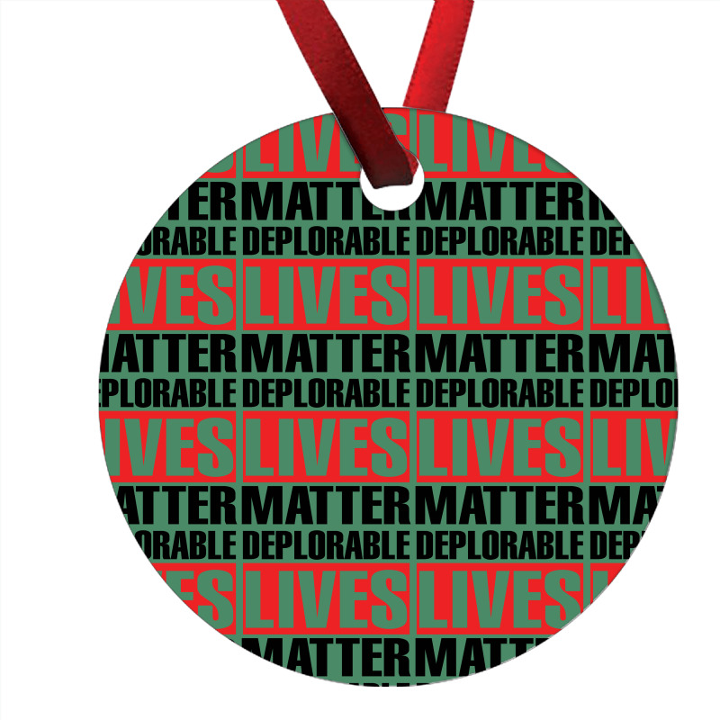 Deplorable Lives Matter Ornament | Artistshot