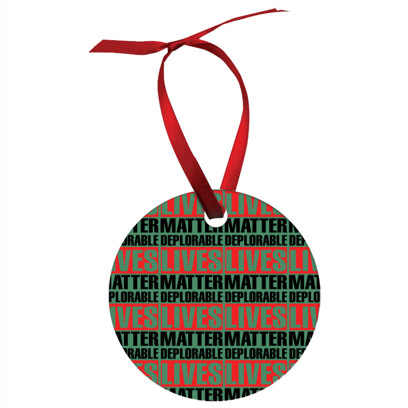 Deplorable Lives Matter Ornament | Artistshot