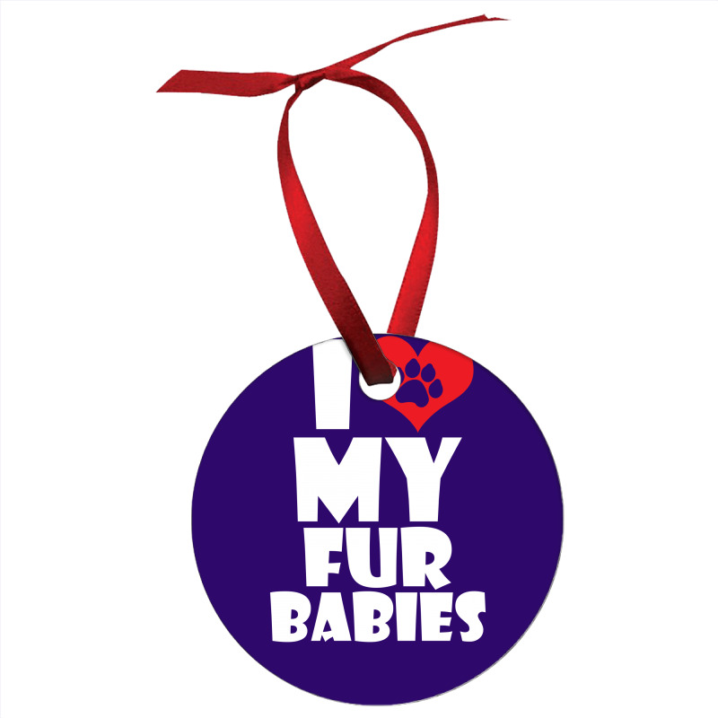 I Love Fur Babies Ornament | Artistshot