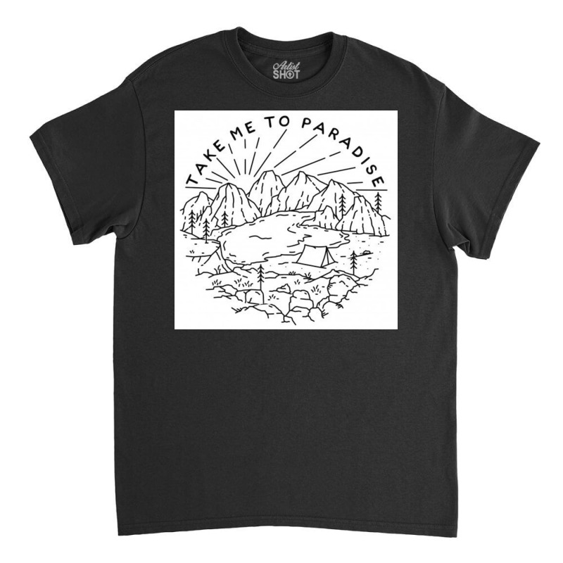 Take Me To Paradise Classic T-shirt by Troop | Artistshot