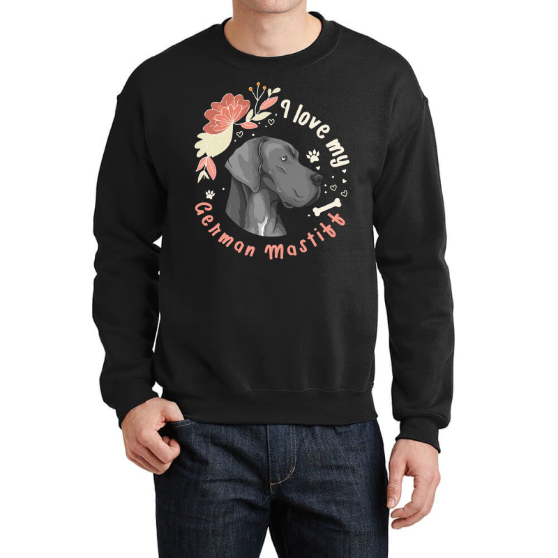 German Mastiff T  Shirt I Love My German Mastiff Dog Gift Idea T  Shir Crewneck Sweatshirt | Artistshot