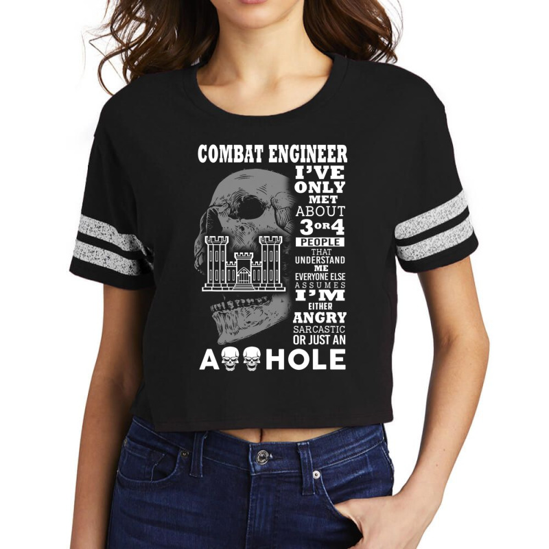 Combat Engineer Shirt I've Only Met About 3 Or 4 People Scorecard Crop Tee by tamkyfashions | Artistshot