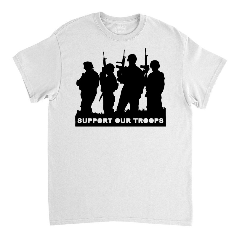 Support Our Troops With Soldiers Classic T-shirt | Artistshot