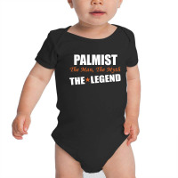 Palmist The Man, The Myth The Legend Baby Bodysuit | Artistshot