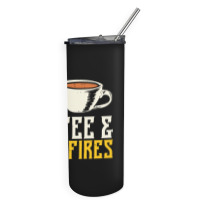 Campfire T  Shirt Coffee And Campfires T  Shirt Skinny Tumbler | Artistshot