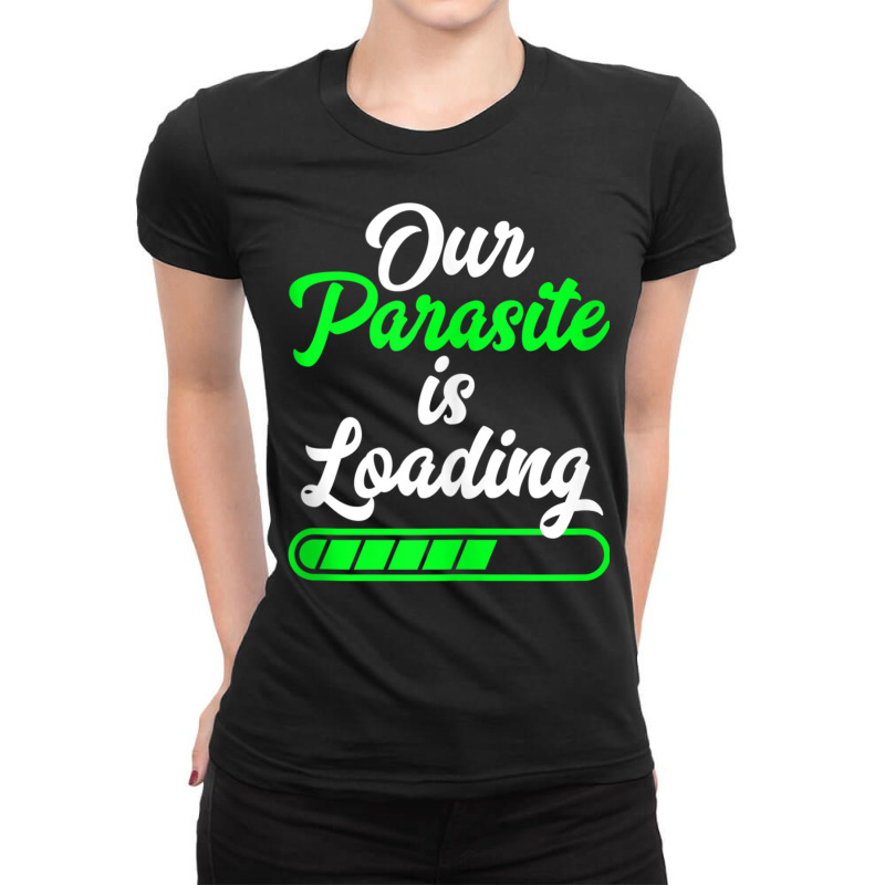 Funny Pregnancy Announcement Our Parasite Is Loading Tank Top Ladies Fitted T-Shirt by kleebbi | Artistshot