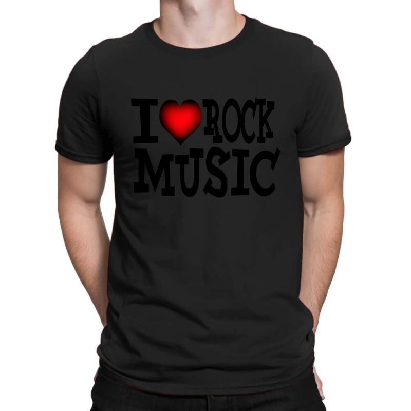 I Love Rock Music T-shirt | Artistshot