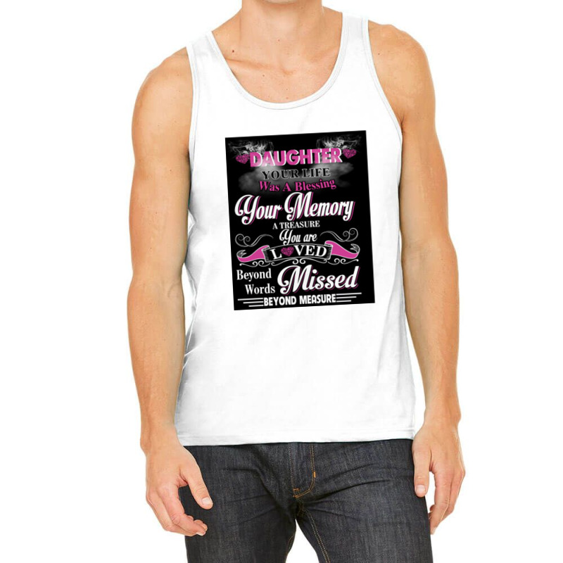 Daughter Your Life Was A Blessing Your Memory Tank Top by mrdjpancake | Artistshot