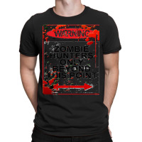 Warning Zombie-8yymf T-shirt | Artistshot