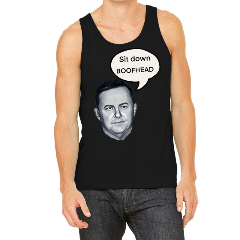 Sit Down Boofhead Tank Top | Artistshot