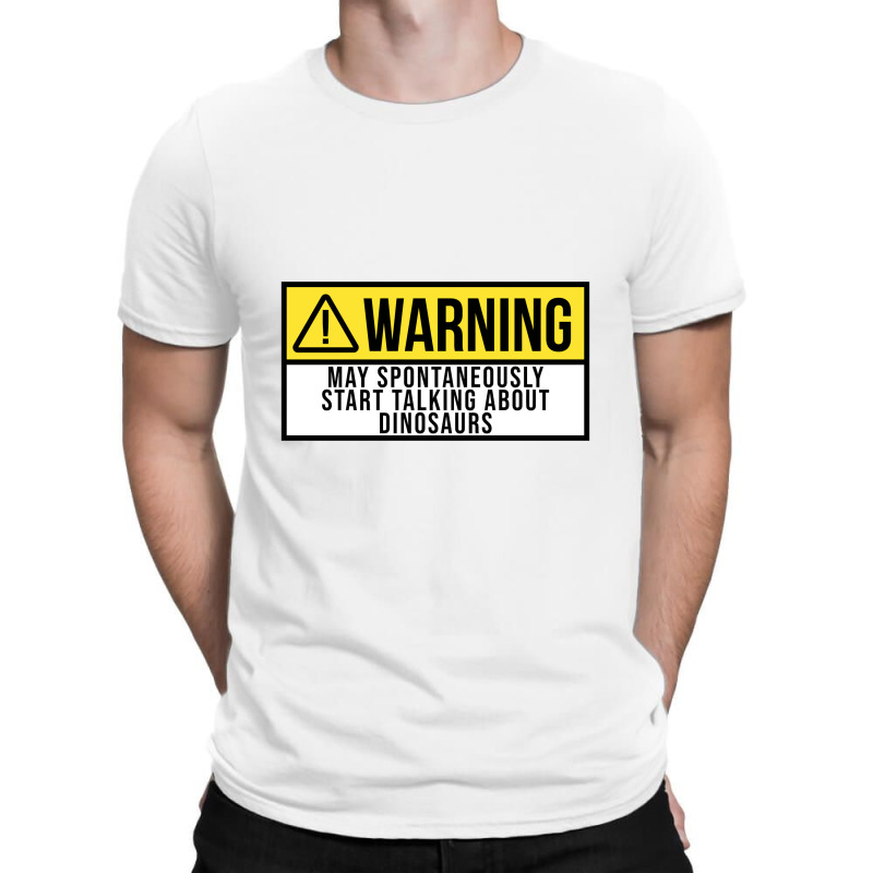 Funny And Awesome Warning May Spontaneously Start T-Shirt by mrdjpancake | Artistshot