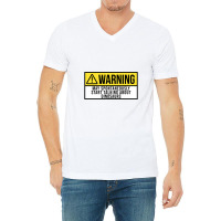 Funny And Awesome Warning May Spontaneously Start V-neck Tee | Artistshot