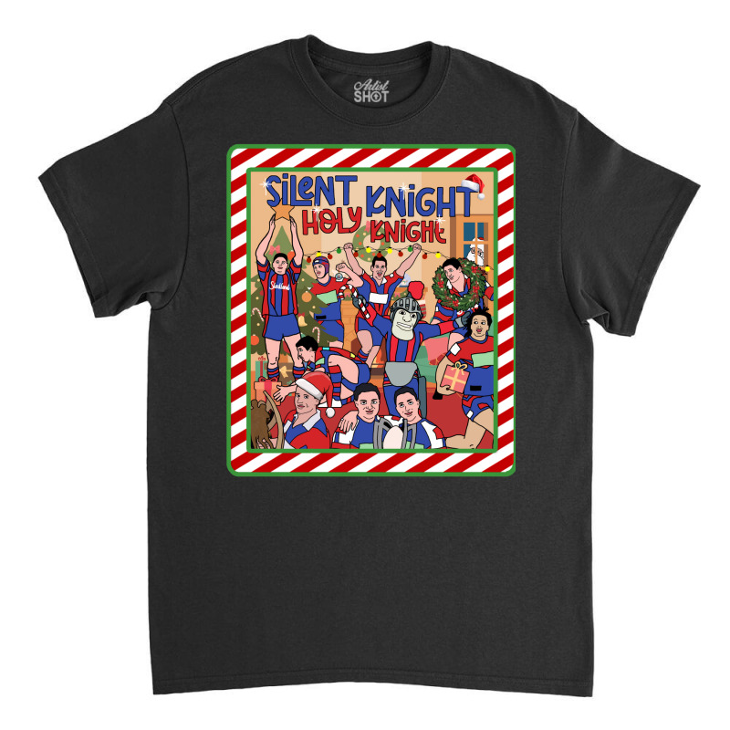 Newcastle Knights   Christmas   Silent Knight Classic T-shirt | Artistshot