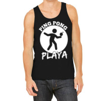 Funny Ping Pong Playa Design Tank Top | Artistshot