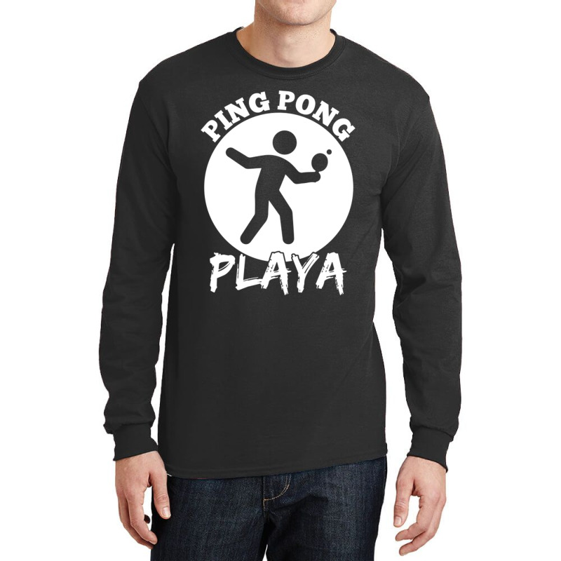 Funny Ping Pong Playa Design Long Sleeve Shirts by LindaMarisa | Artistshot