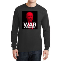 Putin Is A War Criminal Long Sleeve Shirts | Artistshot